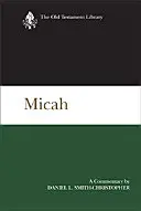 Micha: Ein Kommentar - Micah: A Commentary