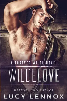 Wilde Liebe: Ein Forever Wilde-Roman - Wilde Love: A Forever Wilde Novel