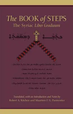 Das Buch der Schritte: Das syrische Liber Graduum - The Book of Steps: The Syriac Liber Graduum