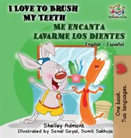 Ich liebe es, meine Zähne zu putzen - Me encanta lavarme los dientes: Englisch Spanisch Kinderbücher Zweisprachig - I Love to Brush My Teeth - Me encanta lavarme los dientes: English Spanish Children's Books Bilingual