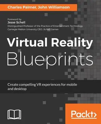 Blaupausen der virtuellen Realität - Virtual Reality Blueprints