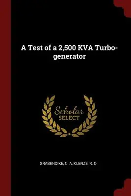 Ein Test eines 2.500 Kva Turbo-Generators - A Test of a 2,500 Kva Turbo-Generator