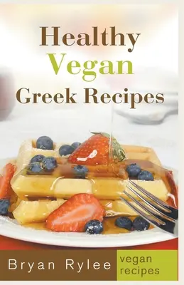 Gesunde vegane griechische Rezepte - Healthy Vegan Greek Recipes