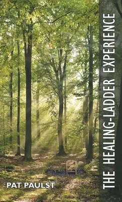 Die Erfahrung der Heilungsleiter - The Healing-Ladder Experience