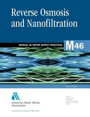 M46 Umkehrosmose und Nanofiltration, Zweite Auflage - M46 Reverse Osmosis and Nanofiltration, Second Edition