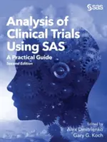 Analyse von klinischen Studien mit SAS: Ein praktischer Leitfaden, zweite Auflage - Analysis of Clinical Trials Using SAS: A Practical Guide, Second Edition