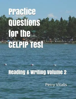 Übungsfragen für den CELPIP-Test: Lesen & Schreiben Band 2 - Practice Questions for the CELPIP Test: Reading & Writing Volume 2