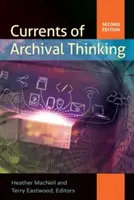 Strömungen des archivarischen Denkens - Currents of Archival Thinking