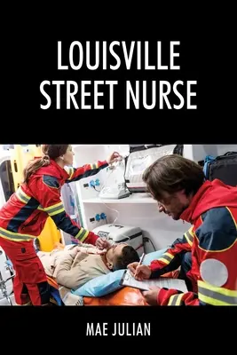 Die Krankenschwester von Louisville - Louisville Street Nurse