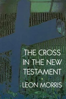 Das Kreuz im Neuen Testament - The Cross in the New Testament