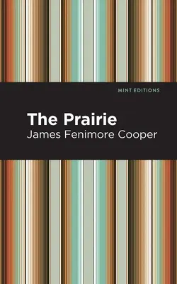 Die Prärie - The Prairie