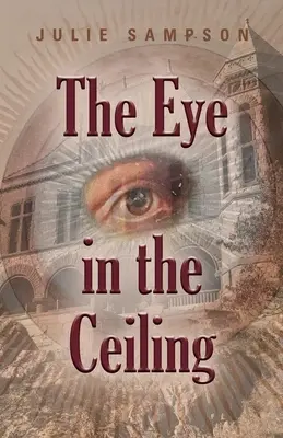 Das Auge an der Decke - The Eye in the Ceiling