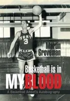 Basketball liegt mir im Blut: Die Autobiographie eines Basketball-Süchtigen - Basketball Is in My Blood: A Basketball Addict's Autobiography