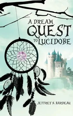Eine Traumsuche nach Lucidobe - A Dream Quest To Lucidobe