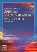 Grundlagen spezieller radiographischer Verfahren - Fundamentals of Special Radiographic Procedures