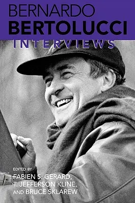 Bernardo Bertolucci: Interviews