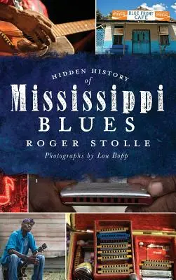 Die verborgene Geschichte des Mississippi-Blues - Hidden History of the Mississippi Blues