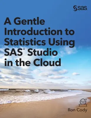 Eine sanfte Einführung in die Statistik mit SAS Studio in der Cloud - A Gentle Introduction to Statistics Using SAS Studio in the Cloud