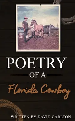 Poesie eines Florida-Cowboys - Poetry of a Florida Cowboy