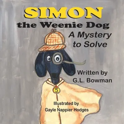 Simon der Würstchenhund: Ein Rätsel zum Lösen - Simon the Weenie Dog: A Mystery to Solve