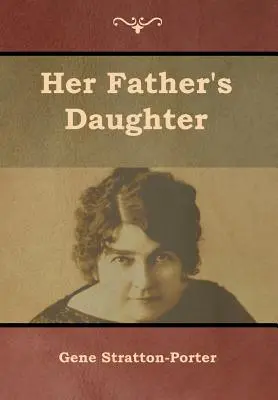 Die Tochter ihres Vaters - Her Father's Daughter