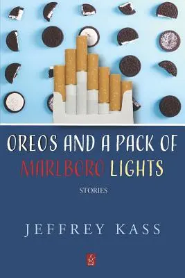 Oreos und eine Packung Marlboro Lights: Geschichten - Oreos and a Pack of Marlboro Lights: Stories