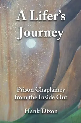 Die Reise eines Mitläufers: Gefängnisseelsorge von innen nach außen - A Lifer's Journey: Prison Chaplaincy from the Inside Out