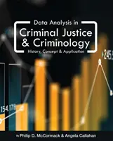 Datenanalyse in Strafjustiz und Kriminologie: Geschichte, Konzept und Anwendung - Data Analysis in Criminal Justice and Criminology: History, Concept, and Application