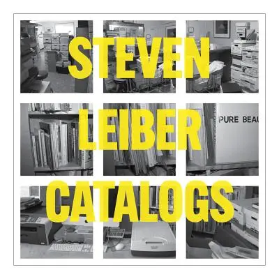 Steven Leiber: Kataloge - Steven Leiber: Catalogs