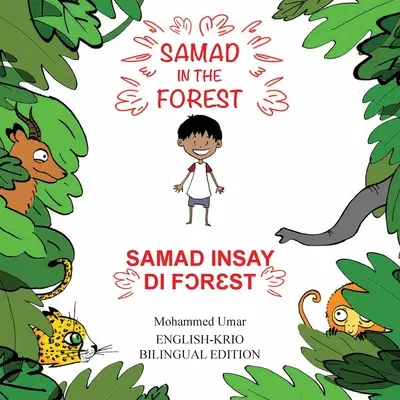 Samad in the Forest: Englisch-Krio Zweisprachige Ausgabe - Samad in the Forest: English-Krio Bilingual Edition