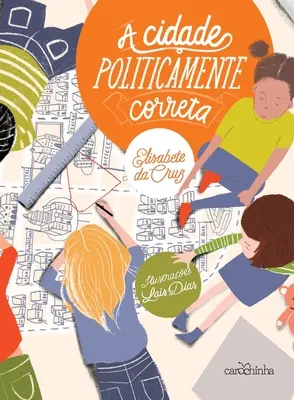 Eine politisch korrekte Stadt (cidade politicamente correta) - A cidade politicamente correta