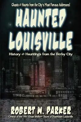 Gespenstisches Louisville - Haunted Louisville