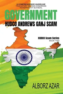 Andrews Ganj Betrug: Ein umfassender Leitfaden Wahre Geschichte hinter dem Skandal der Kongressregierung - Andrews Ganj Scam: A Comprehensive Guideline True Story Behind Congress Government Scandal