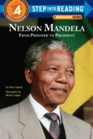 Nelson Mandela: Vom Gefangenen zum Präsidenten - Nelson Mandela: From Prisoner to President