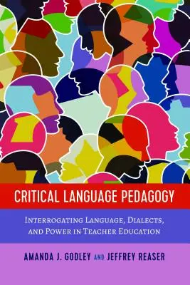 Kritische Sprachpädagogik: Hinterfragung von Sprache, Dialekten und Macht in der LehrerInnenbildung - Critical Language Pedagogy: Interrogating Language, Dialects, and Power in Teacher Education