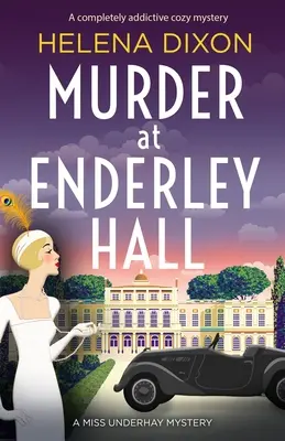 Mord in Enderley Hall: Ein absolut süchtig machender Geheimtipp - Murder at Enderley Hall: A completely addictive cozy mystery