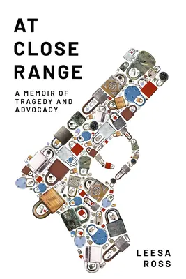 Auf kurze Distanz: Memoiren einer Tragödie und eines Fürsprechers - At Close Range: A Memoir of Tragedy and Advocacy