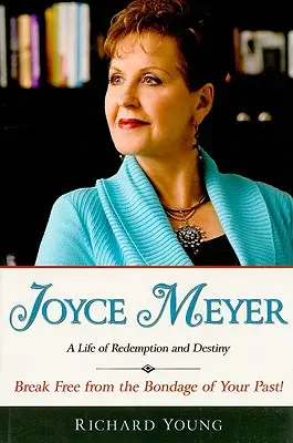 Joyce Meyer: Ein Leben voller Erlösung und Bestimmung - Joyce Meyer: A Life of Redemption and Destiny