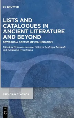 Verzeichnisse und Kataloge in der antiken Literatur und darüber hinaus - Lists and Catalogues in Ancient Literature and Beyond