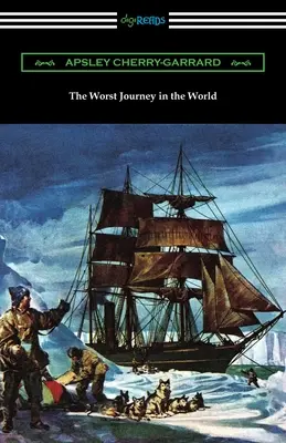 Die schlimmste Reise der Welt - The Worst Journey in the World