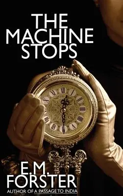 Die Maschine steht still - The Machine Stops