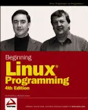 Einstieg in die Linux-Programmierung - Beginning Linux Programming