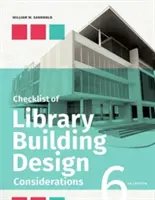 Checkliste für die Planung von Bibliotheksgebäuden, Sechste Ausgabe - Checklist of Library Building Design Considerations, Sixth Edition