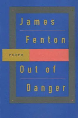 Aus der Gefahr: Gedichte - Out of Danger: Poems