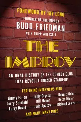 The Improv: Eine mündliche Geschichte des Comedy-Clubs, der den Stand-Up revolutionierte - The Improv: An Oral History of the Comedy Club That Revolutionized Stand-Up