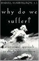 Warum leiden wir? Eine biblische Annäherung an den Zustand des Menschen - Why Do We Suffer?: A Scriptural Approach to the Human Condition