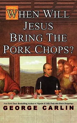 Wann wird Jesus die Schweinekoteletts bringen? - When Will Jesus Bring the Pork Chops?