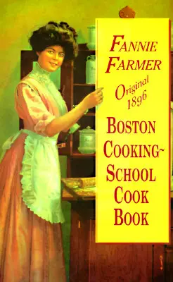 Original 1896 Boston Cooking-School Kochbuch - Original 1896 Boston Cooking-School Cook Book