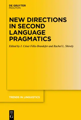Neue Wege in der Zweitsprachenpragmatik - New Directions in Second Language Pragmatics