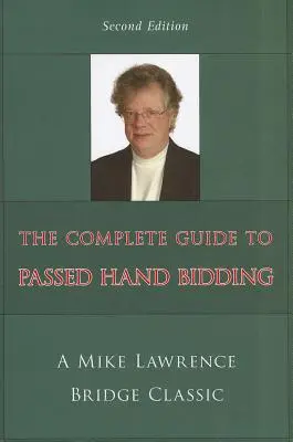 Vollständiger Leitfaden zum Bieten mit gepasstem Blatt - Complete Guide to Passed Hand Bidding